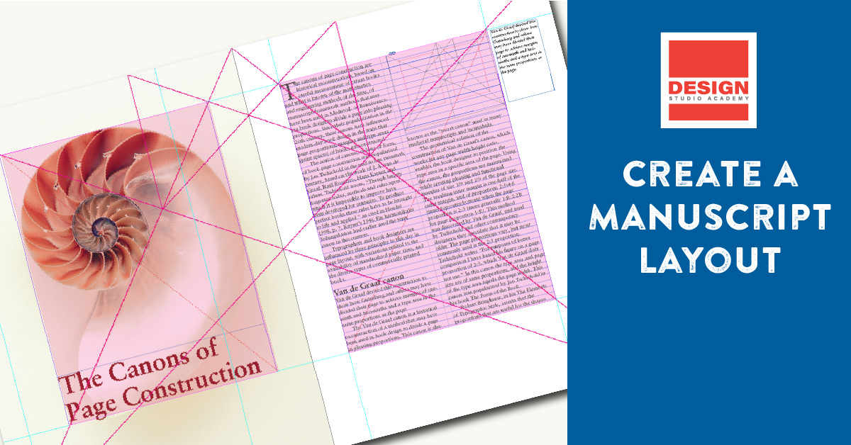 In this Manuscript Design project, you’ll learn how to use Adobe InDesign to create a page layout using the page proportions as a guide.