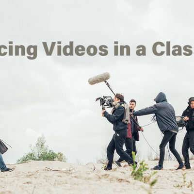 Producing Videos in a Classroom